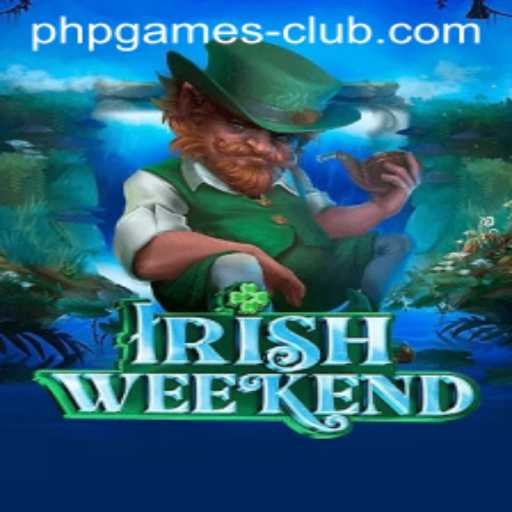 Discover the Fun of IrishWeekend: A PHPGAMES Club Favorite